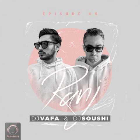 Dj Vafa Ft Dj Soushi Ranj 5